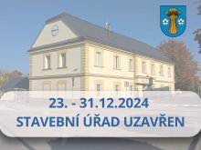 Upozorňujeme, že stavební úřad bude uzavřen od 23. prosince 2024 do 31. prosince 2024 ! 0